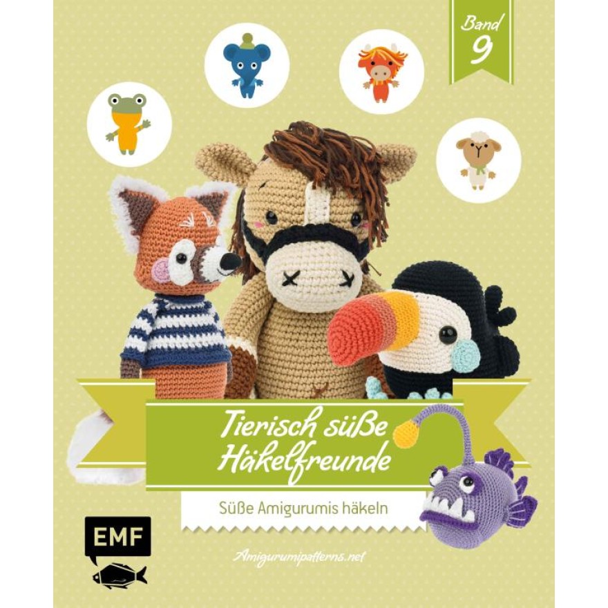 Tierisch süße Häkelfreunde 9- Süsse Amigurumis häkeln