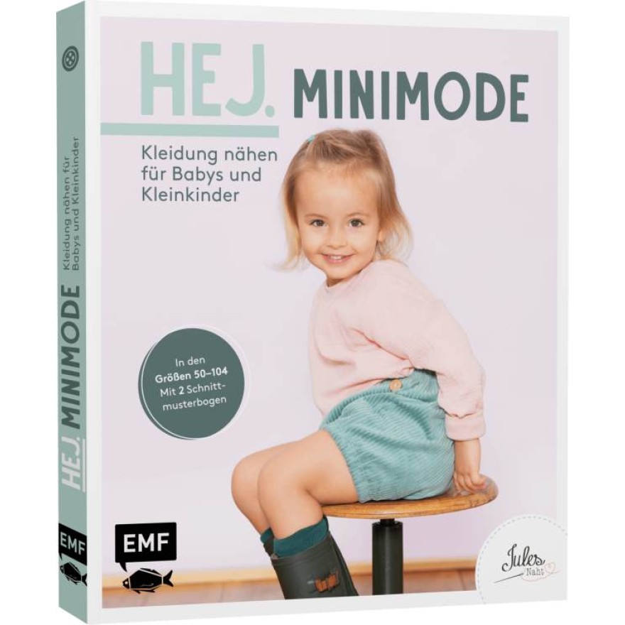 Hej. Minimode – Kleidung nähen für Babys und Kleinkinder