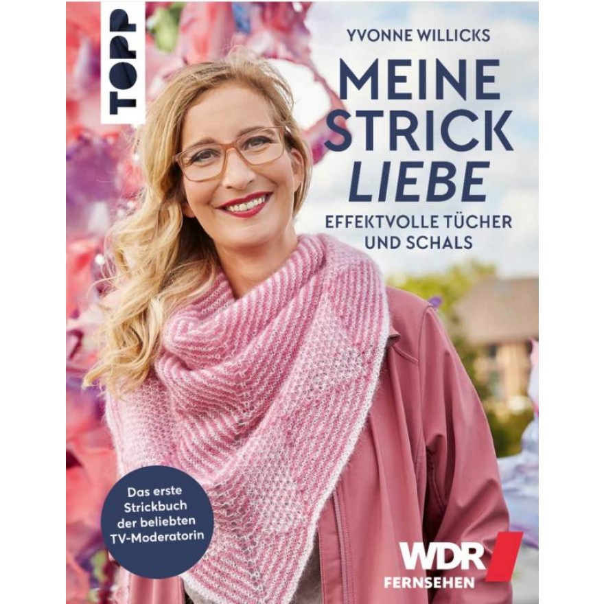Meine Strickliebe - Effektvolle Tücher und Schals