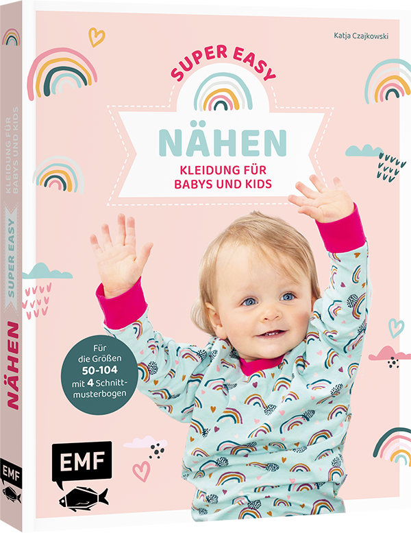 Nähen super easy – Kleidung für Babys und Kids